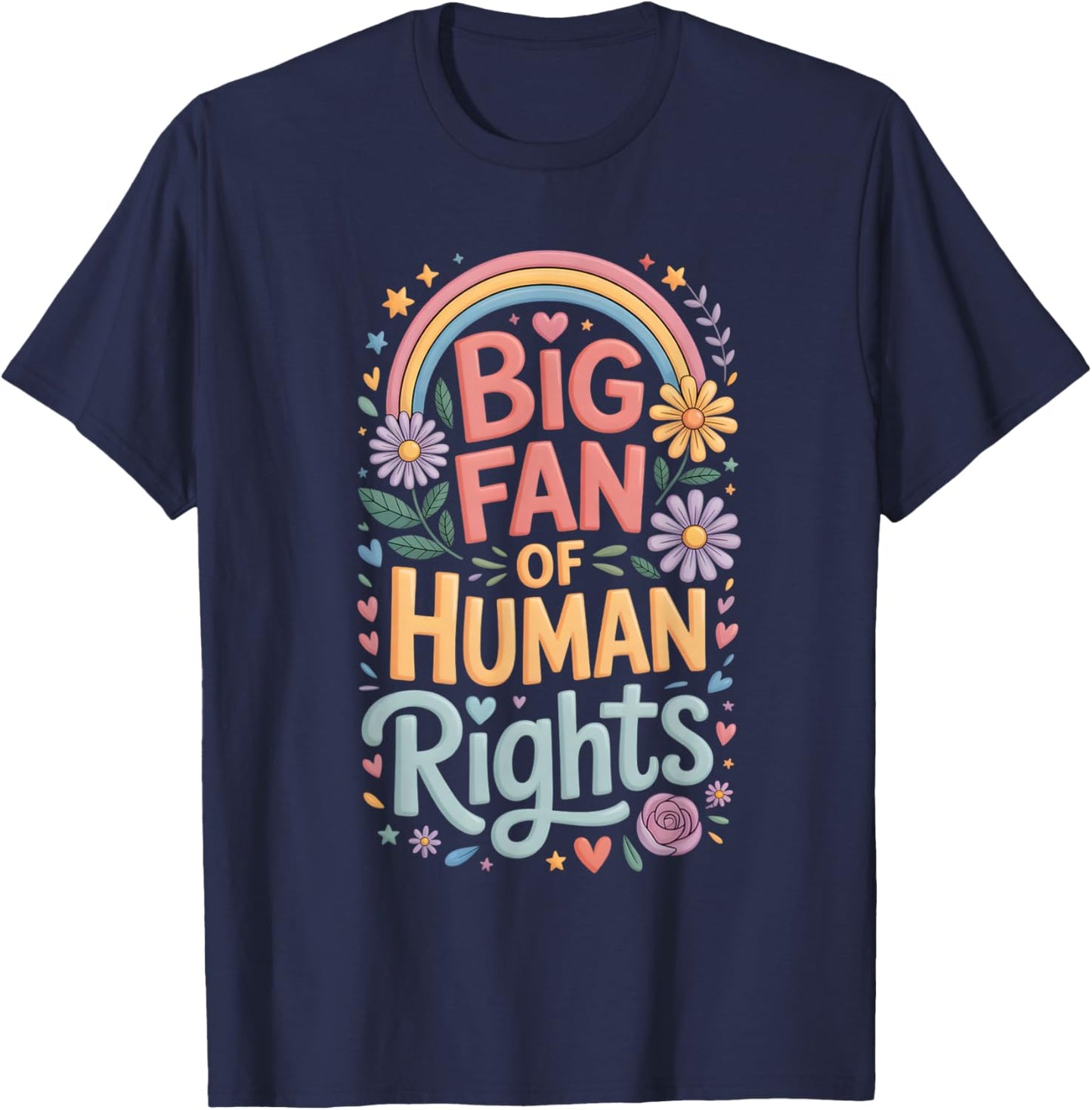 Big Fan of Human Rights Rainbow T-Shirt - T-Shirt | Navy