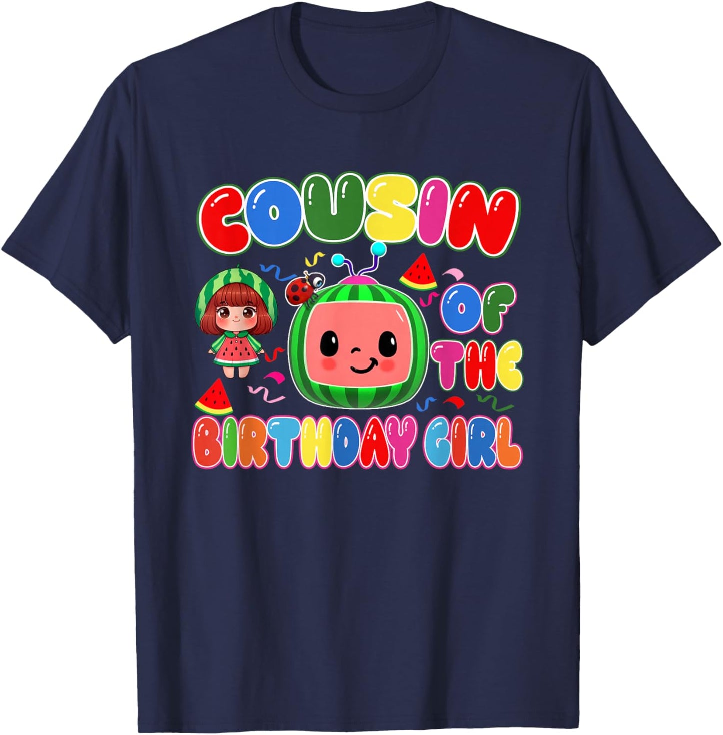 Cousin of The Birthday Girl Melon Family Matching Funny T-Shirt - T-Shirt | Navy