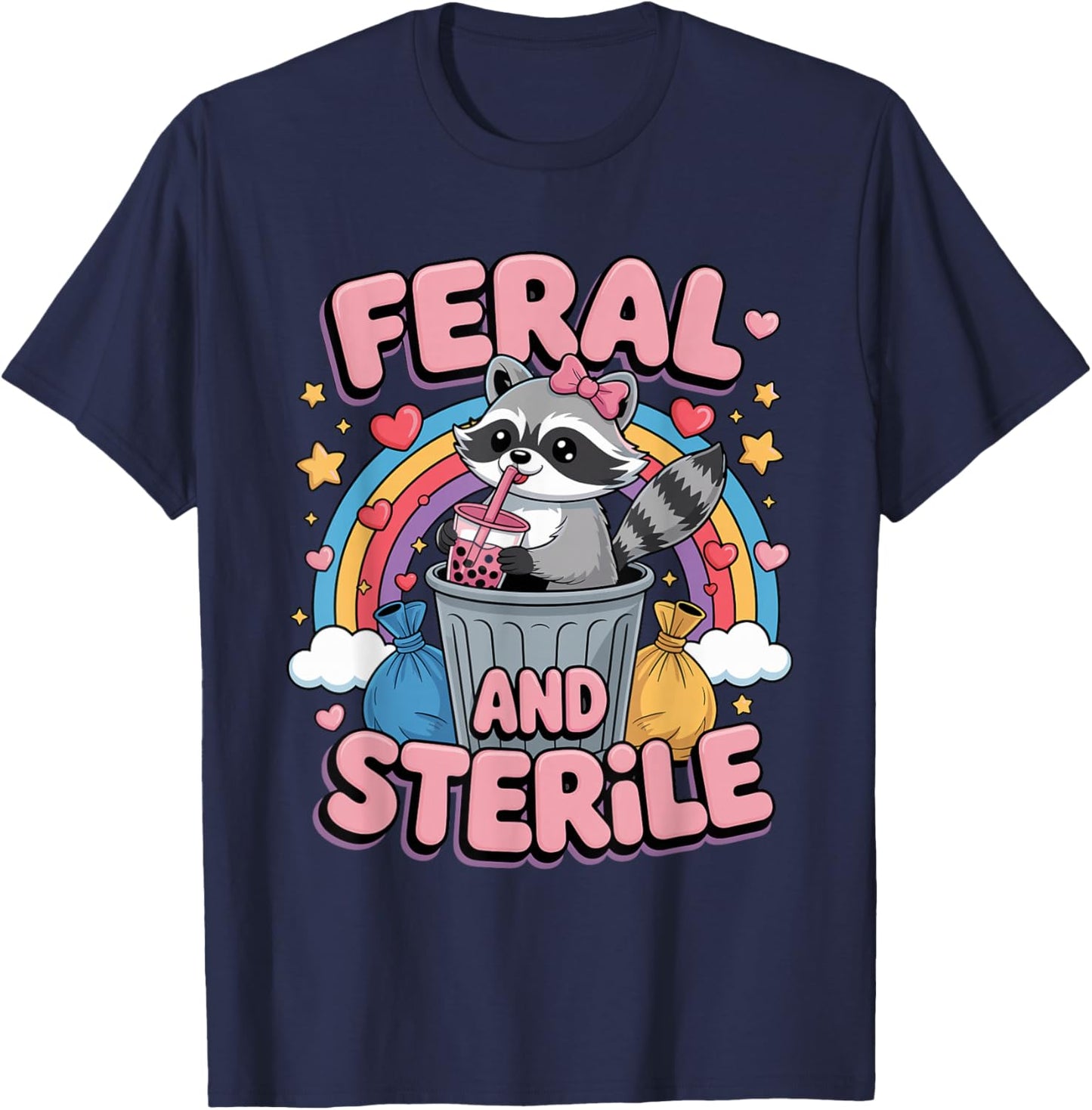 Feral and Sterile Meme Hysterectomy Surgery Uterus Removal T-Shirt - T-Shirt | Navy