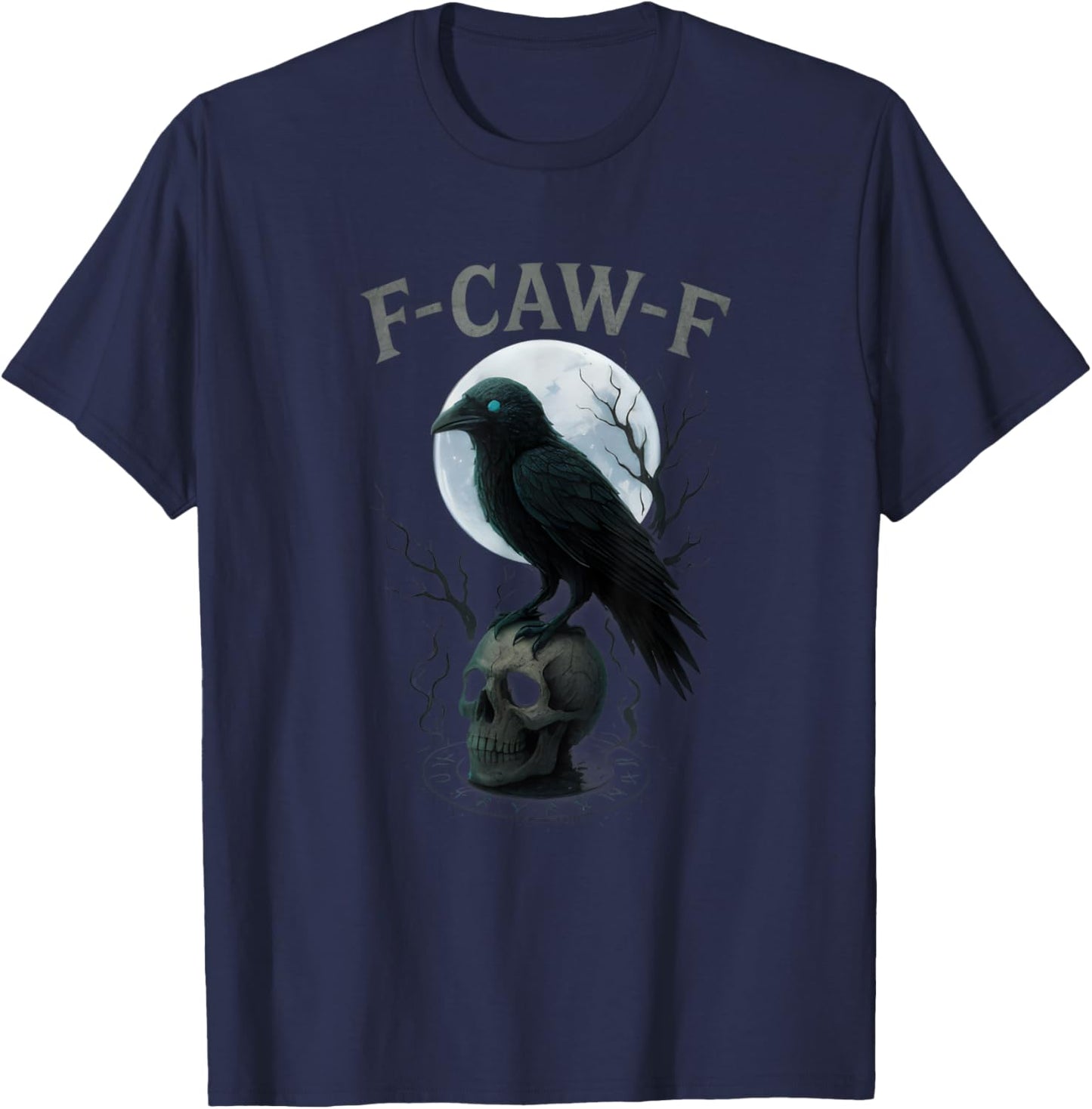 Gothic Black Crow F-Caw-F Raven Skull Moon Halloween T-Shirt - T-Shirt | Navy