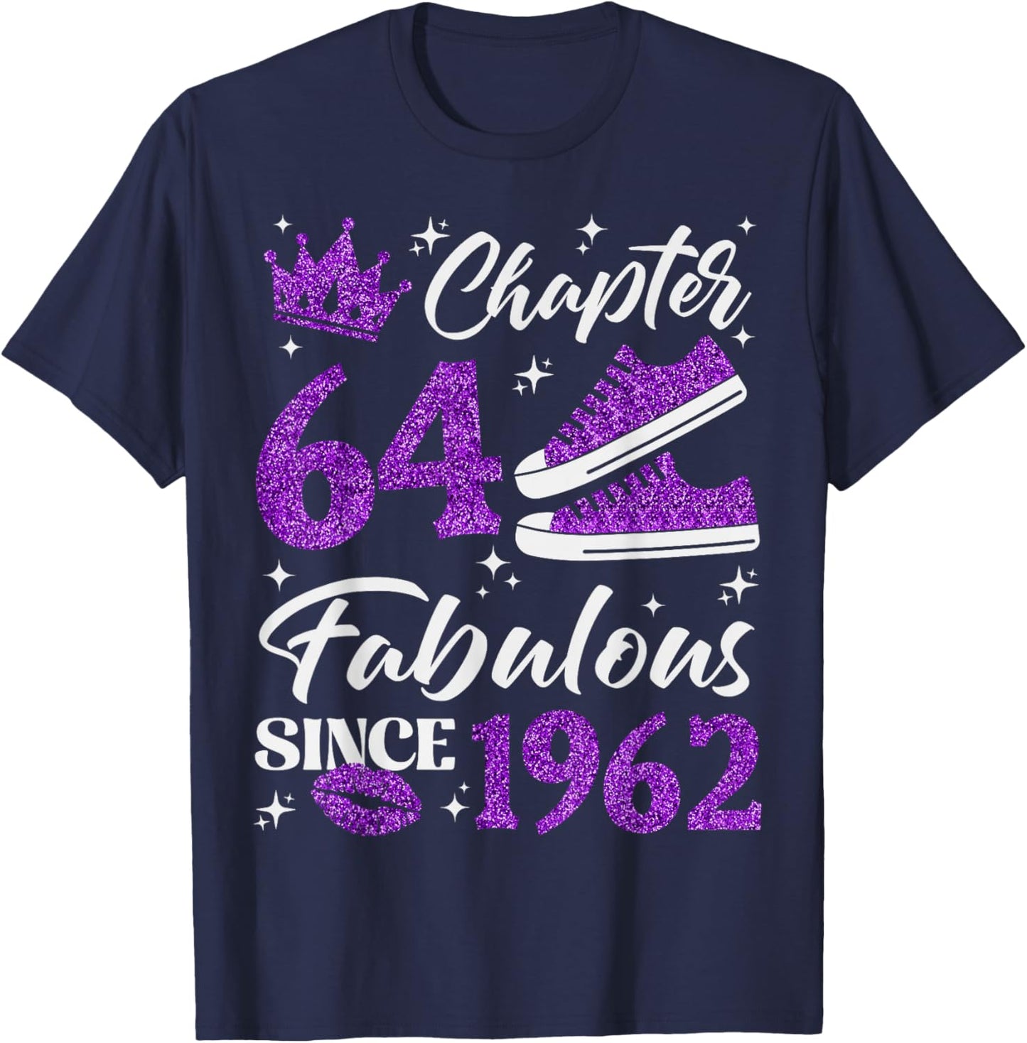 Chapter 64 Fabulous Since 1962 64th Birthday Women Lady T-Shirt - T-Shirt | Navy