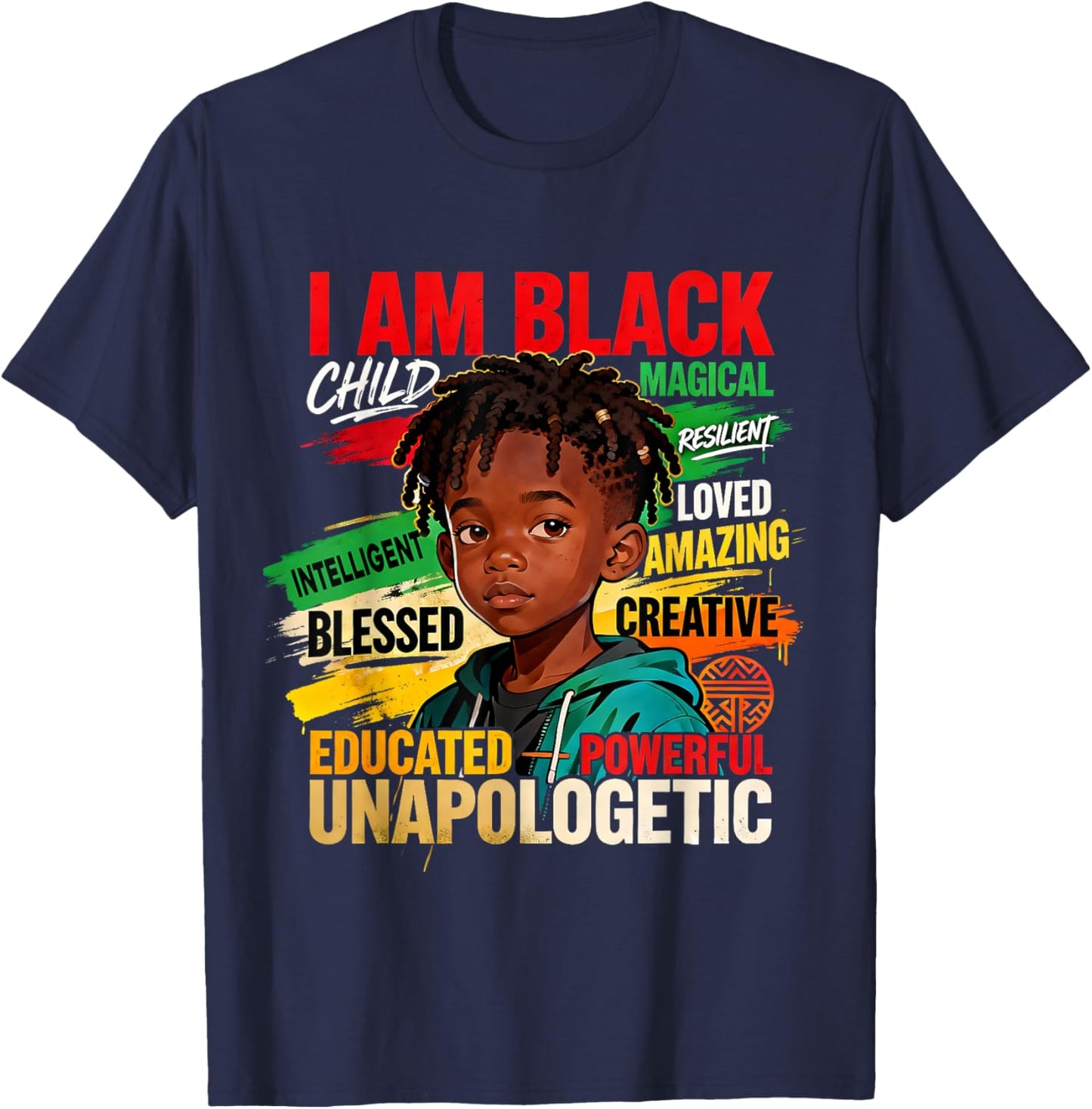 I Am Black Boy Child Powerful Loved Creative Pride T-Shirt - T-Shirt | Navy