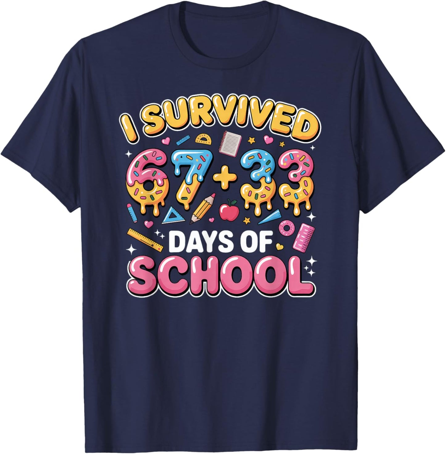I Survived 67 33 Days of School 100 Days T-Shirt - T-Shirt | Navy