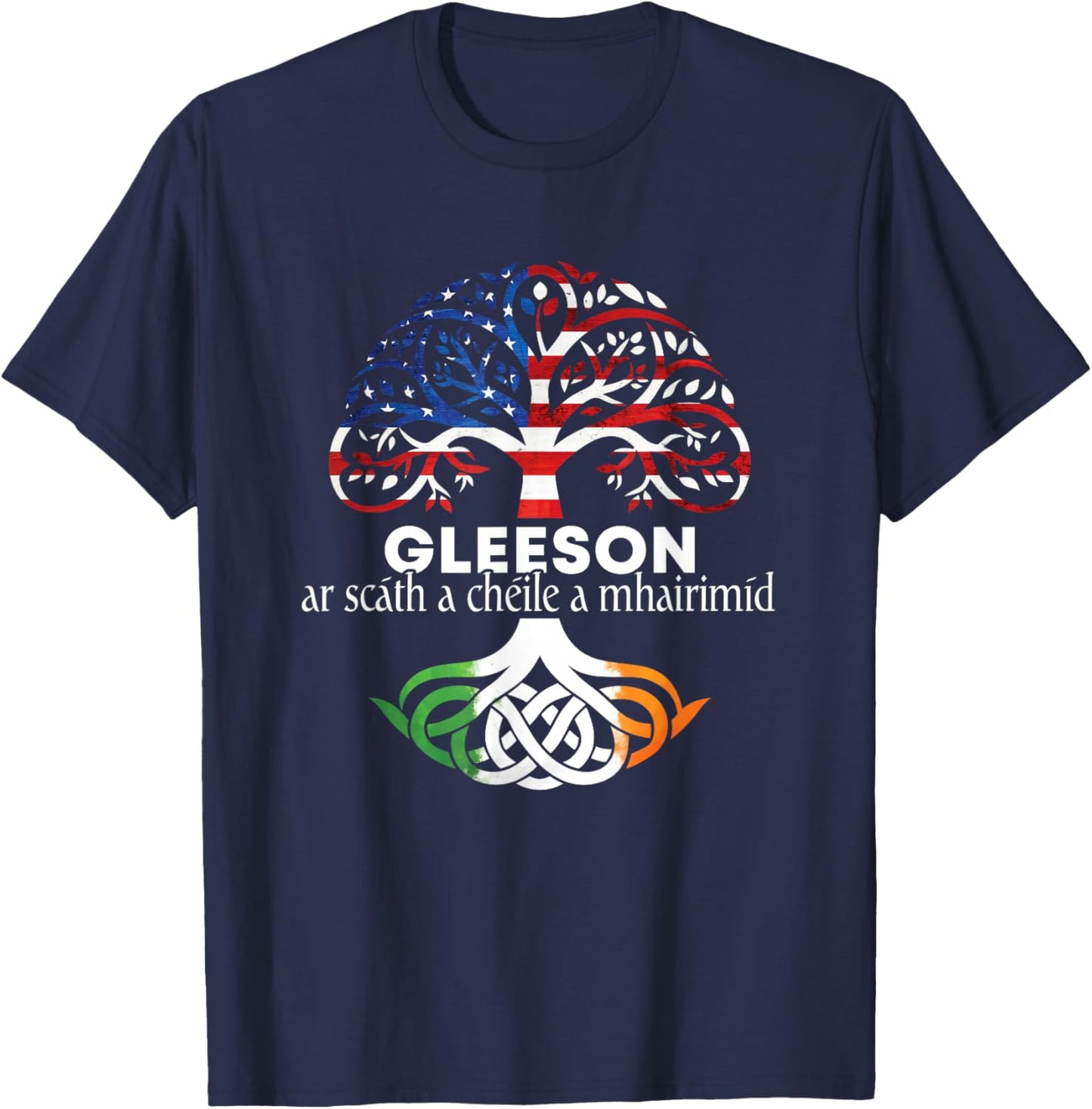 Gleeson Irish Family Name Celtic Irish Roots T-Shirt - T-Shirt | Navy