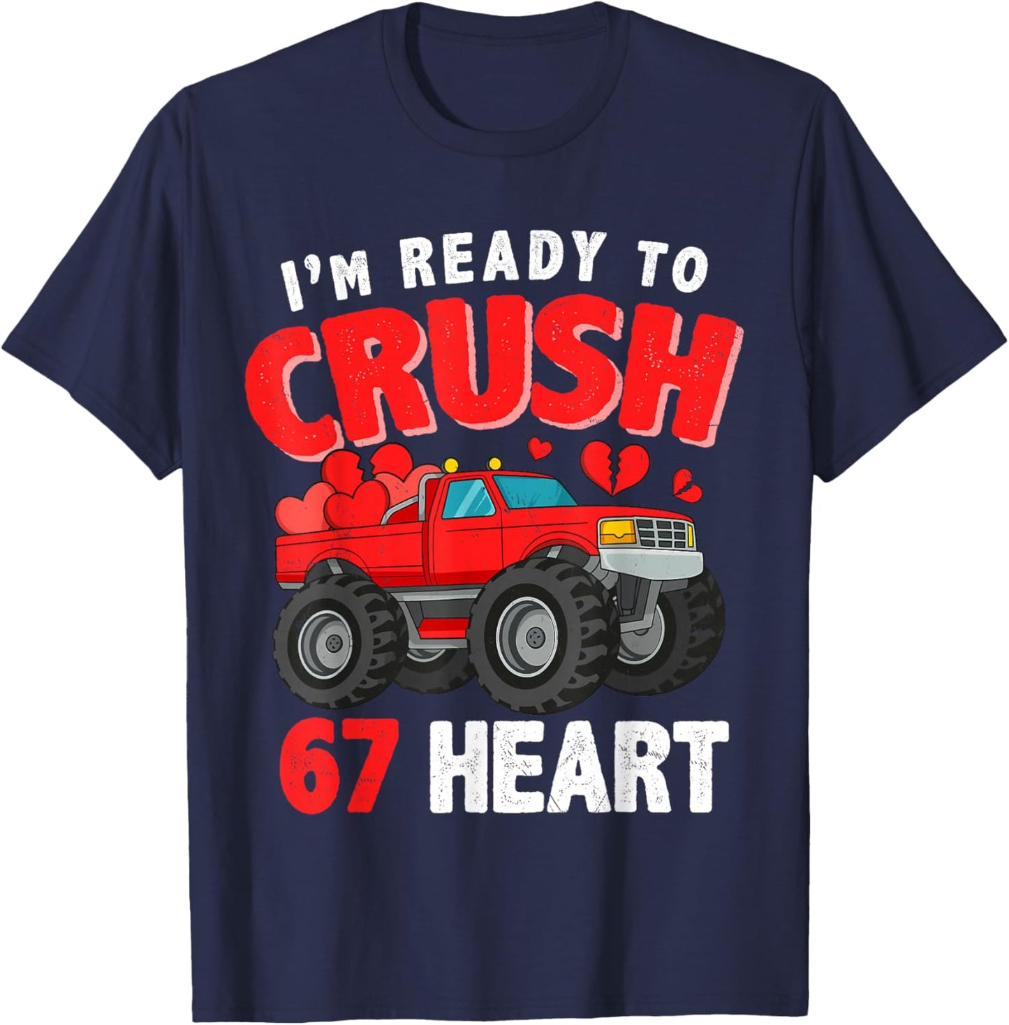 I Crush 67 Hearts for Boys Kids Boyfriend Toddlers Valentine T-Shirt - T-Shirt | Navy