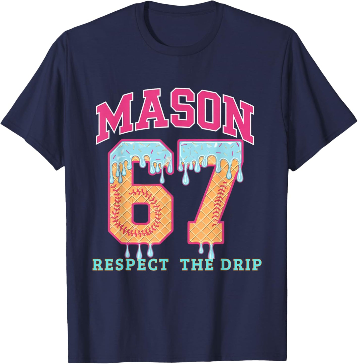 67 Mason Ice Cream Baseball Drip Respect The Drep T-Shirt - T-Shirt | Navy