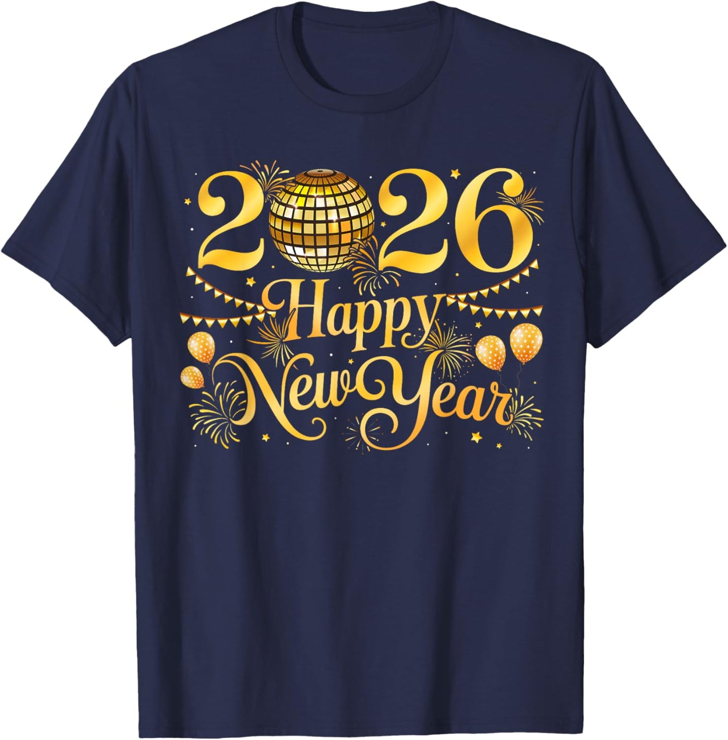 Happy New Year Matching New Year Eve Party Disco Ball 2026 T-Shirt - T-Shirt | Navy