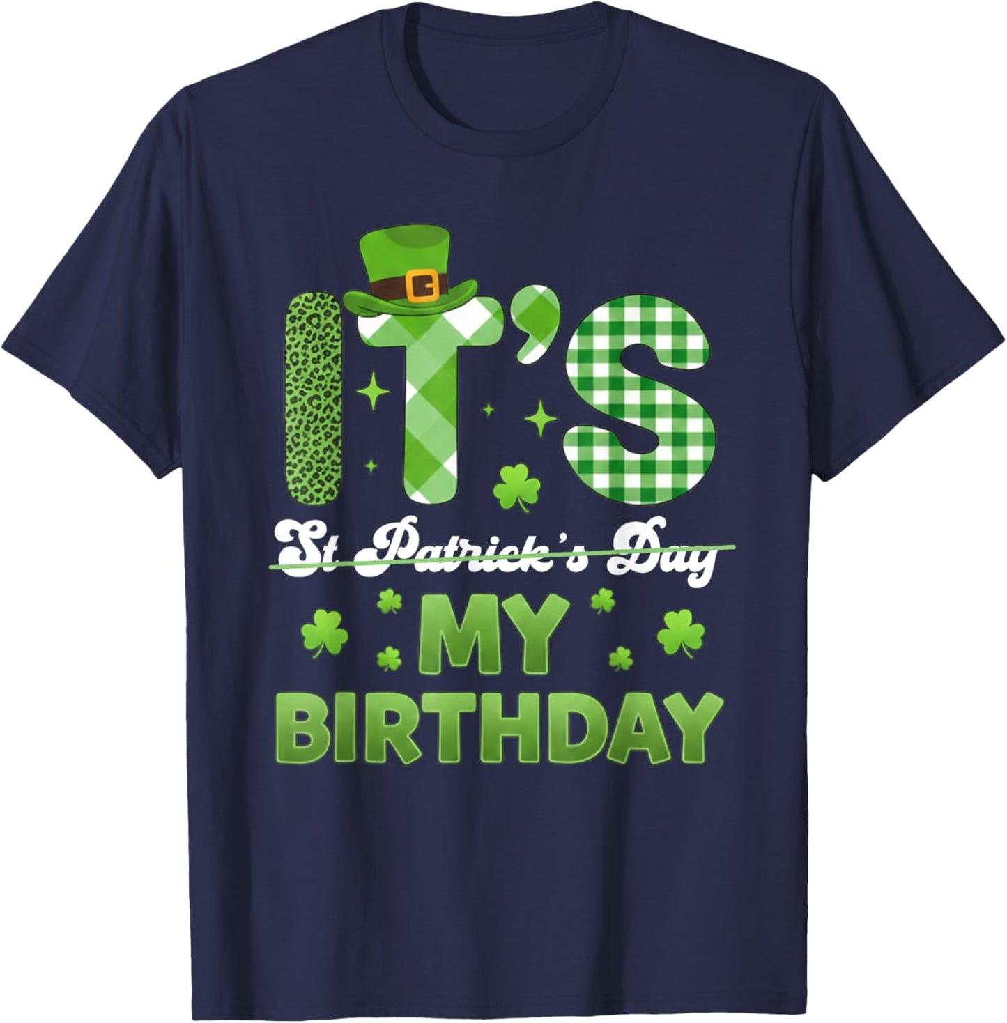 My Birthday St Patricks Day Shamrock Bday Men Women T-Shirt - T-Shirt | Navy