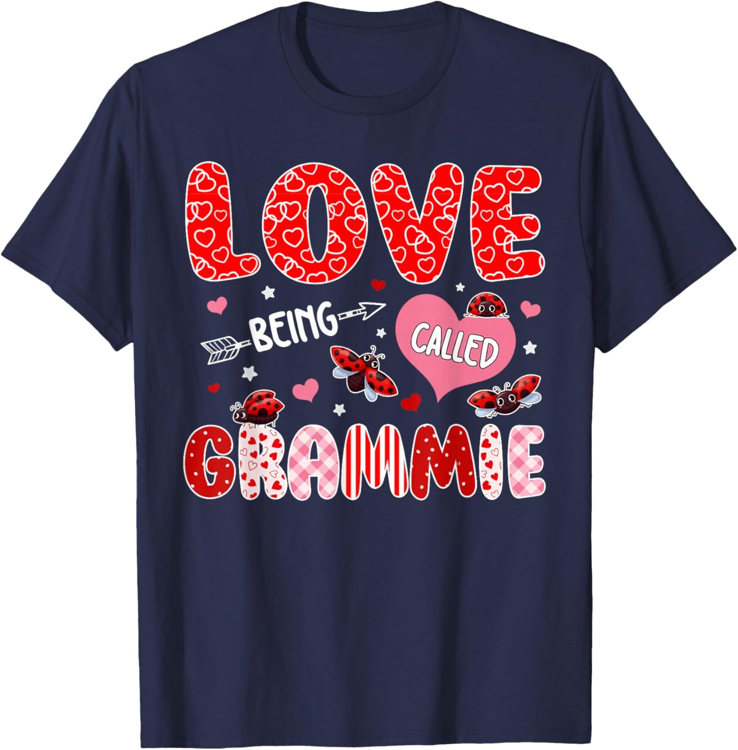 Love Being Called Grammie Valentine Mothers Day Family T-Shirt - T-Shirt | Navy