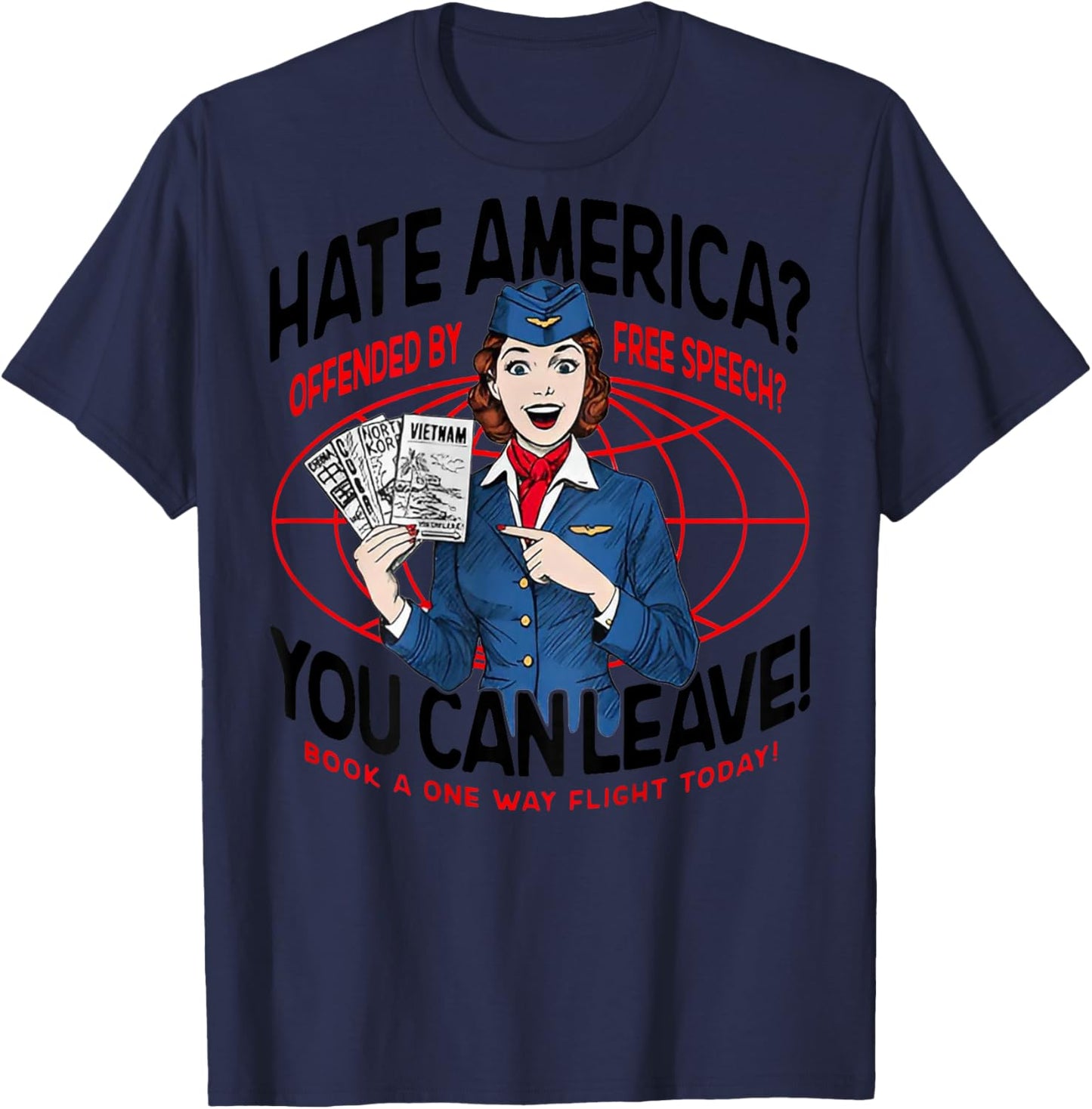 Hate America Offended by Free Speech You can Leave (on Back) T-Shirt - T-Shirt | Navy