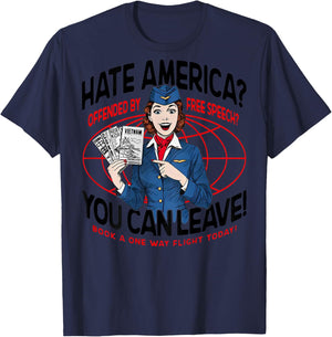 Hate America Offended by Free Speech You can Leave (on Back) T-Shirt - T-Shirt | Navy