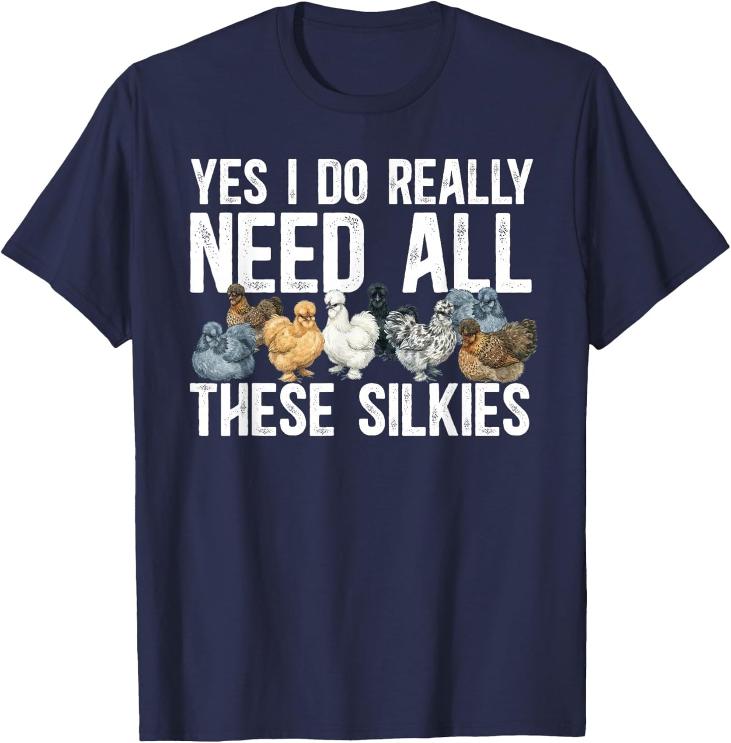 Silkie Chicken Lover Funny Silkie Owner Silkie Chicken Mom T-Shirt - T-Shirt | Navy