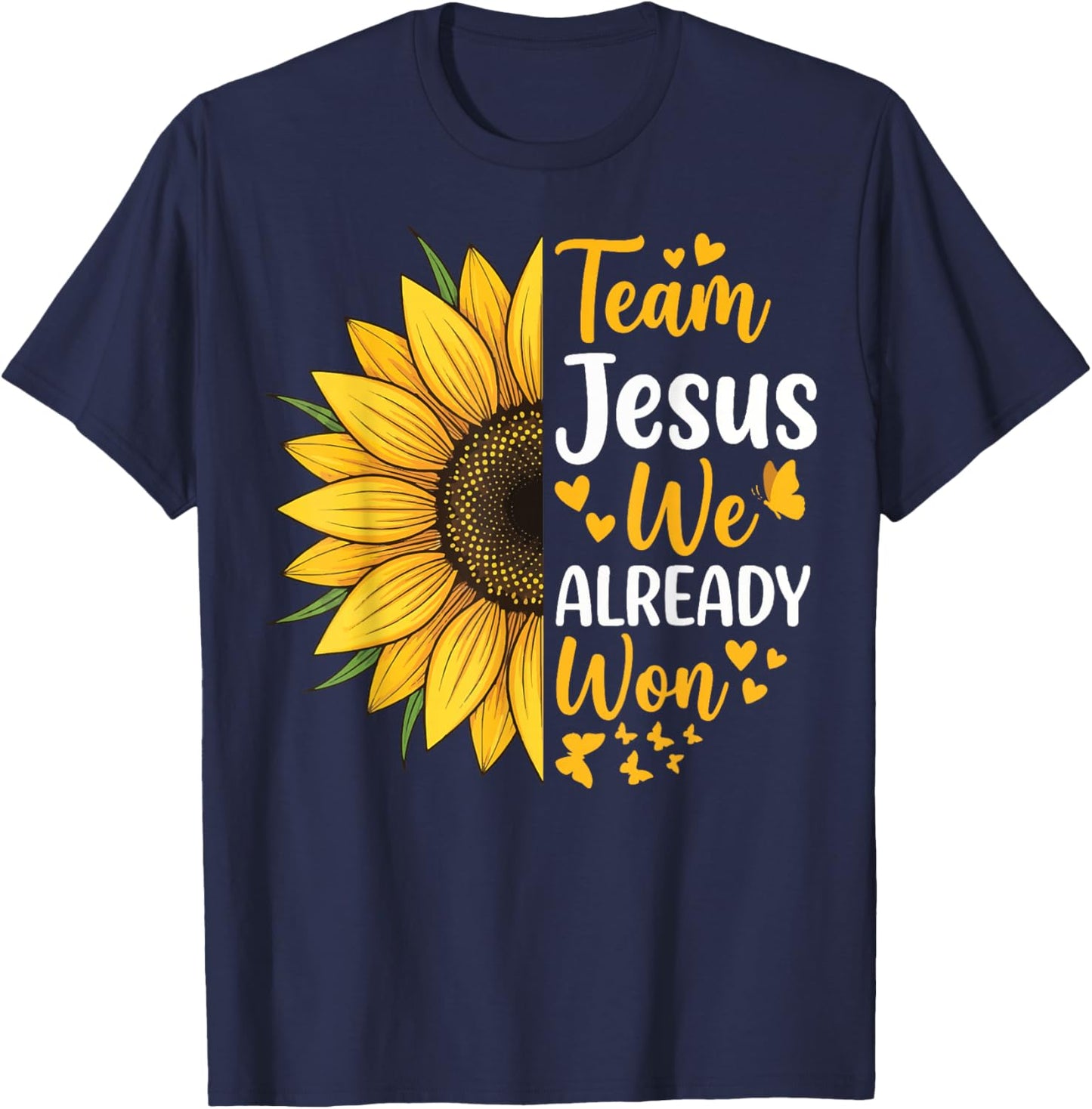 Team Jesus We Already Won T-Shirt - T-Shirt | Navy