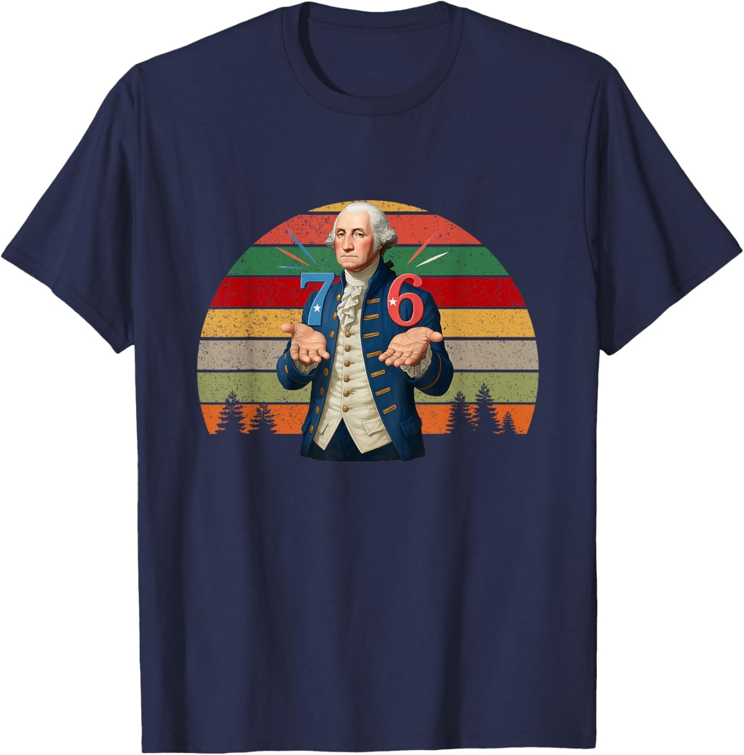6-7 7-6 George Washington Seven Six Teacher American Retro T-Shirt - T-Shirt | Navy