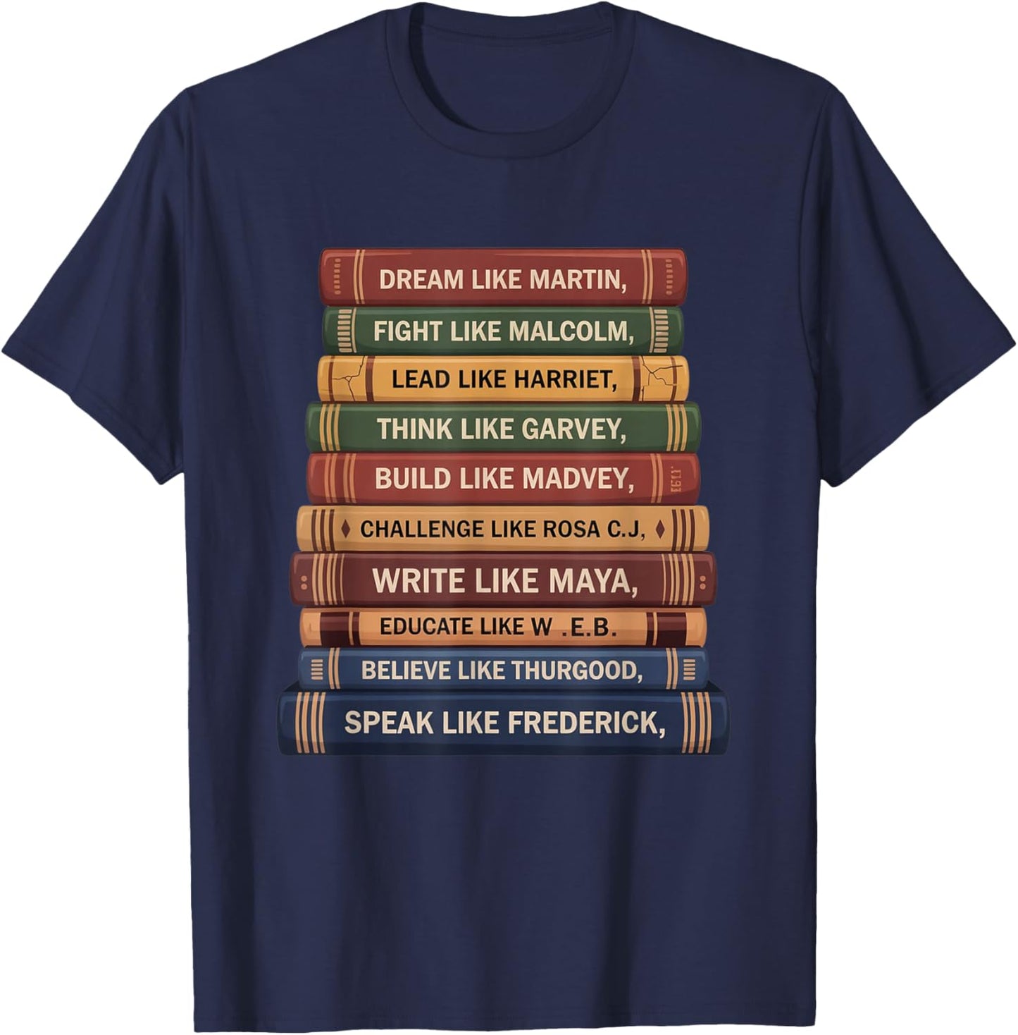 Black History Month Black Leaders African American Teachers T-Shirt - T-Shirt | Navy