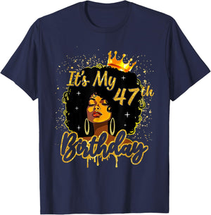 It's My 47th Birthday Black Melanin Queen Afro Women Girl T-Shirt - T-Shirt | Navy
