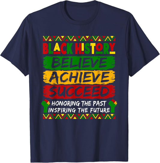 Black History Believe Achieve Succeed African Women Men Kids T-Shirt - T-Shirt | Navy