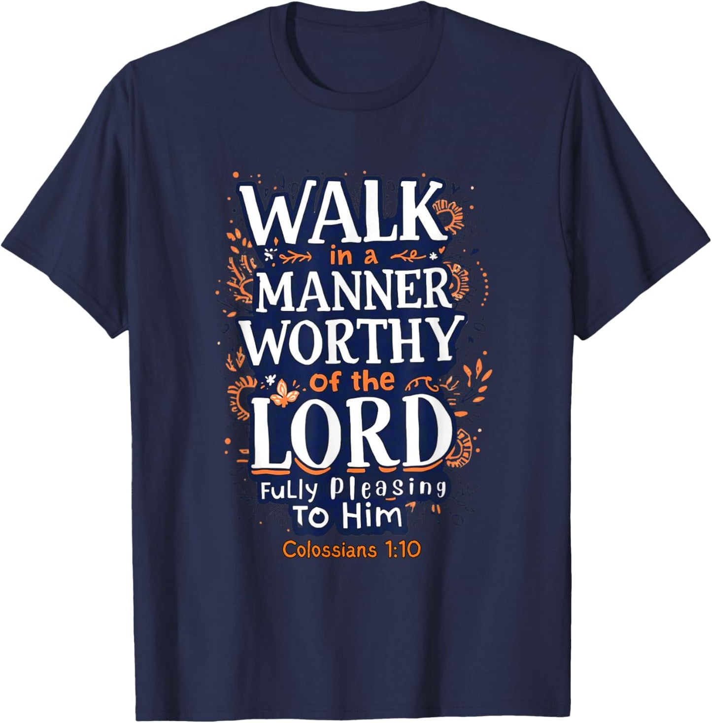Colossians 1:10 T-Shirt - T-Shirt | Navy