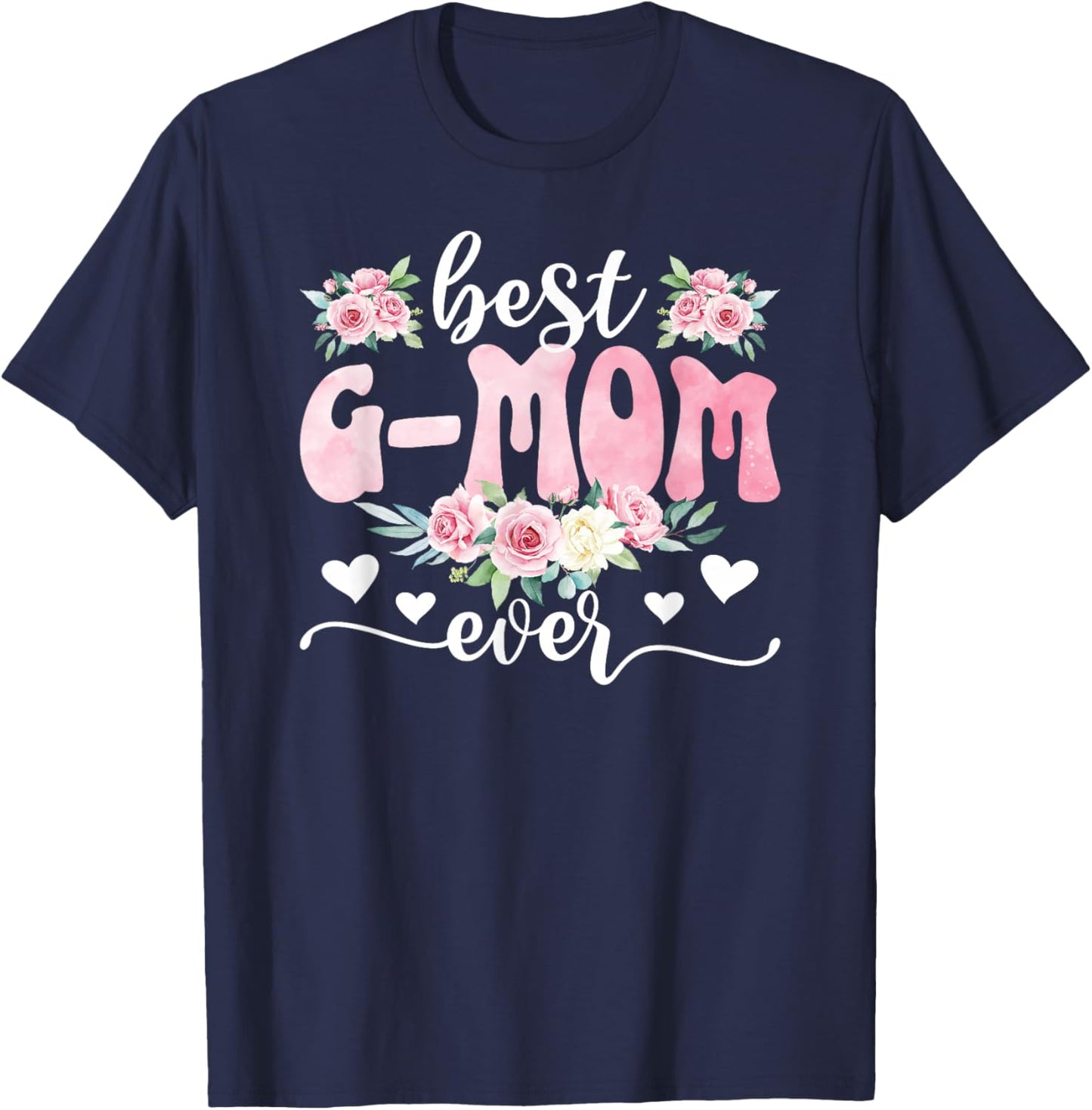 Best G-Mom Ever G-Mom Grandma G-Mom Grandmother T-Shirt - T-Shirt | Navy