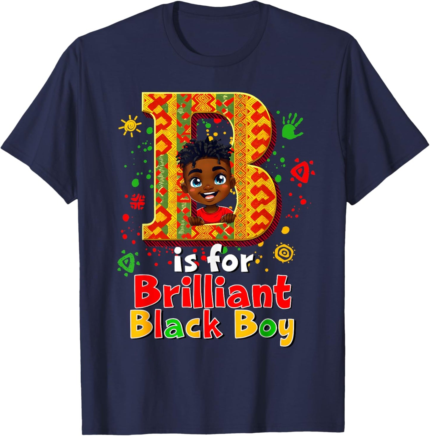 Black History Month B is for Brilliant Black Boy Kid Toddler T-Shirt - T-Shirt | Navy