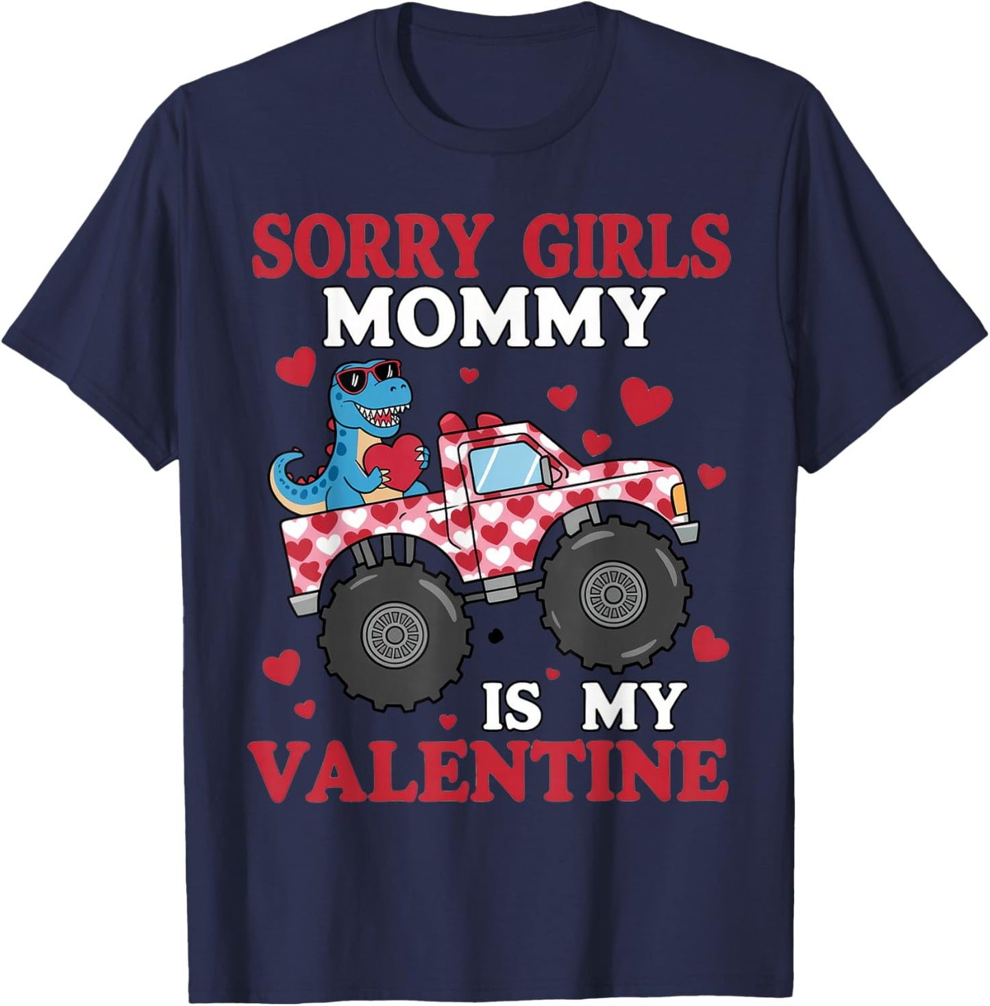 Sorry Girls Mom is My Valentine Toddler Boys T-Shirt - T-Shirt | Navy