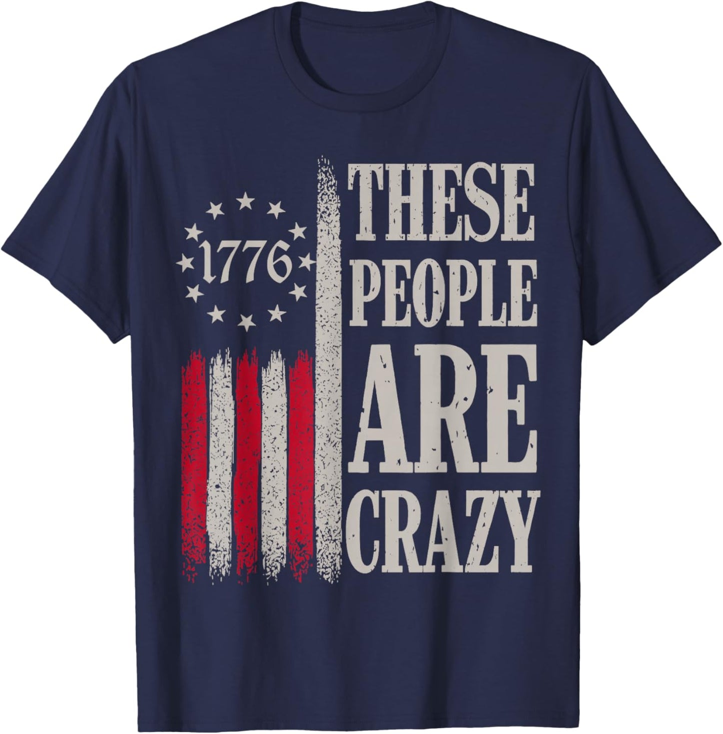 These People are Crazy Flag Retro Vintage T-Shirt - T-Shirt | Navy