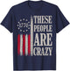 These People are Crazy Flag Retro Vintage T-Shirt - T-Shirt | Navy