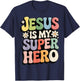 Jesus is My Superhero T-Shirt - T-Shirt | Navy