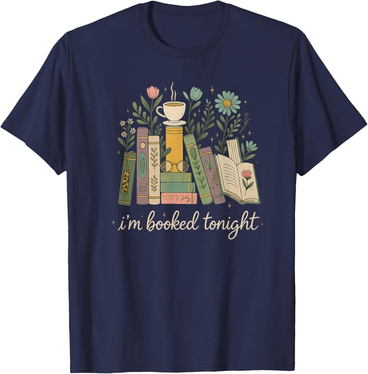 I'm Booked Tonight Floral Books Cozy Reading Graphic T-Shirt - T-Shirt | Navy
