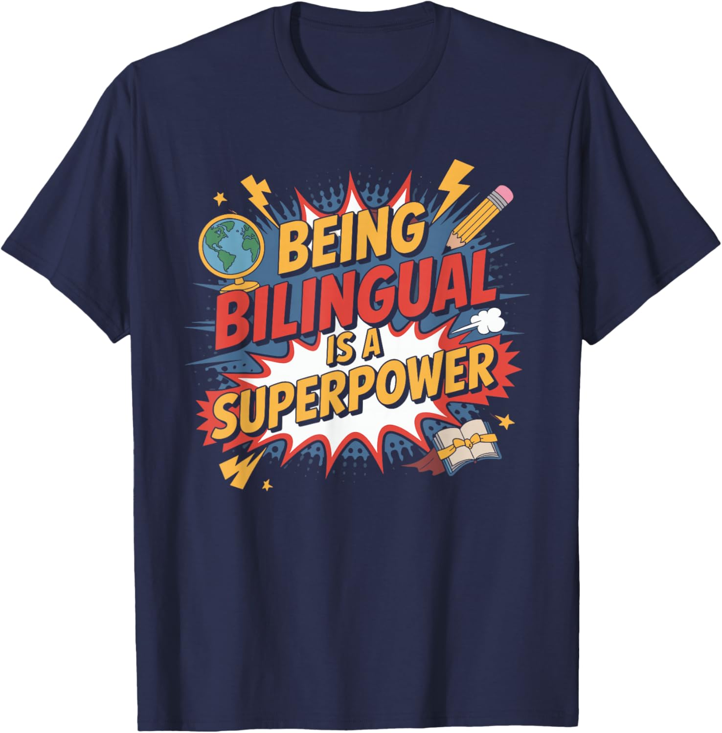 Being Bilingual is A Superpower Bilingual Superpower T-Shirt - T-Shirt | Navy