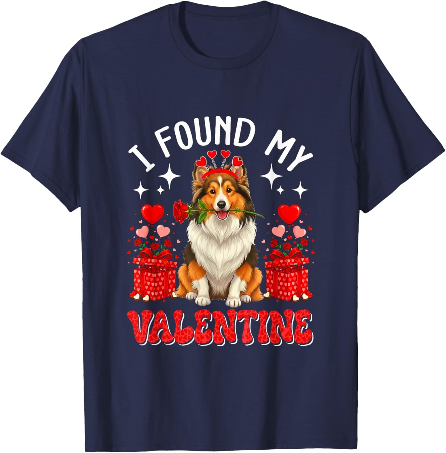 I Found My Valentine Sheltie Owner Floral Roses Hearts T-Shirt - T-Shirt | Navy