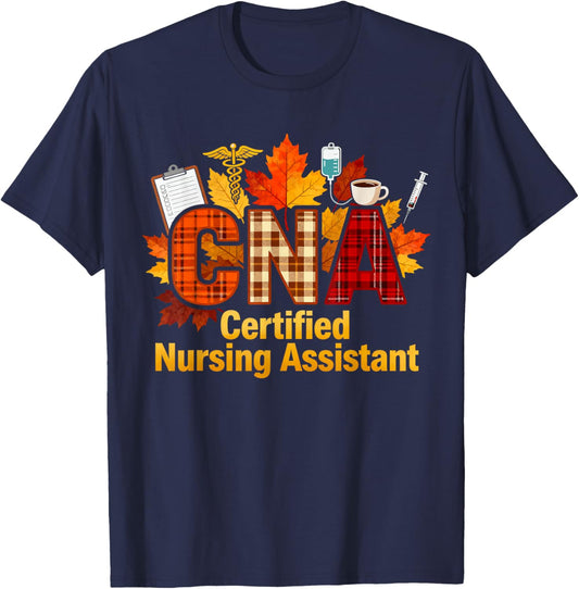 CNA Certified Nursing Assistant Fall Thanksgiving Nurse T-Shirt - T-Shirt | Navy