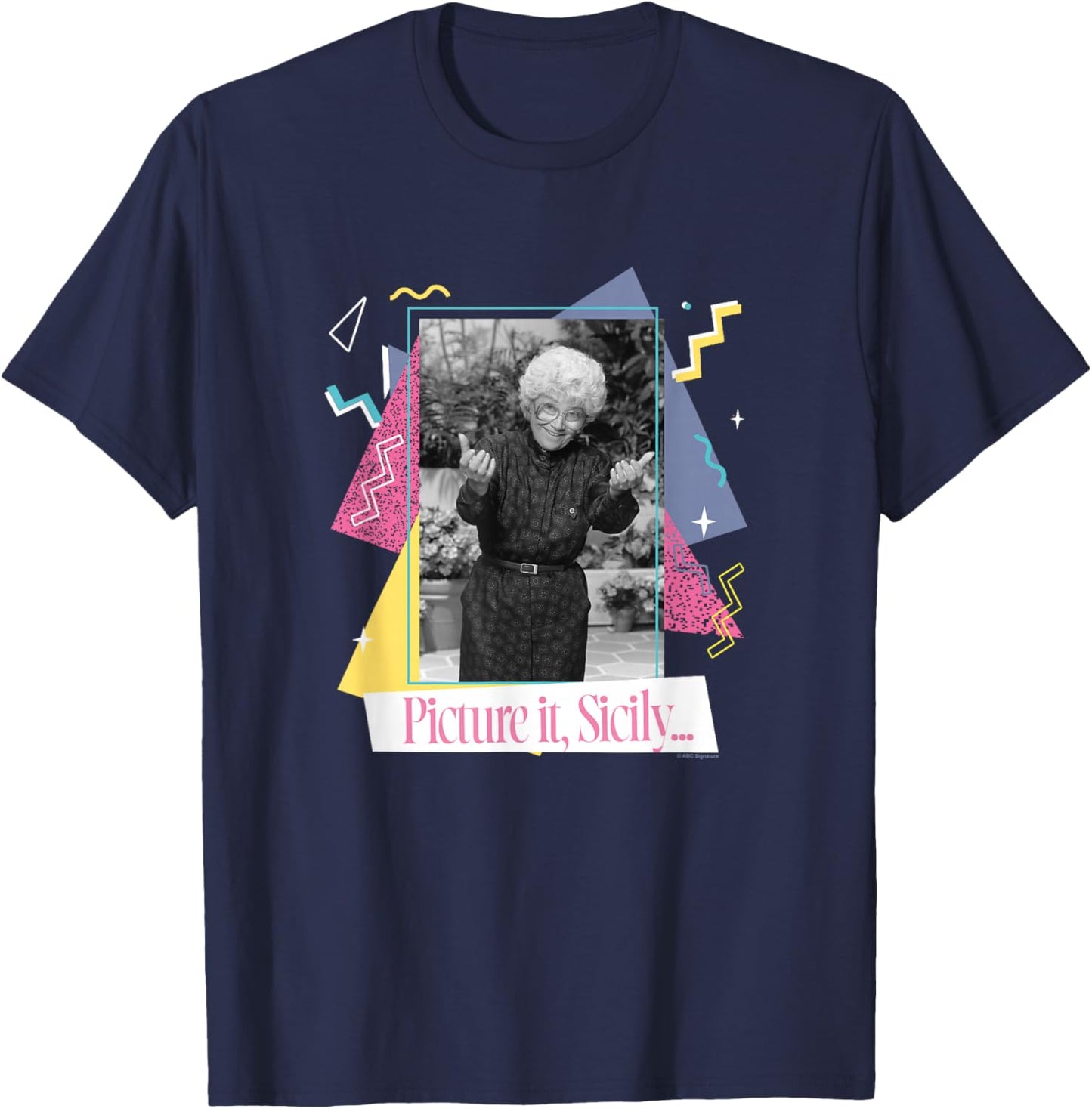 The Golden Girls Sophia Petrillo Picture It, Sicily TV Show T-Shirt - T-Shirt | Navy