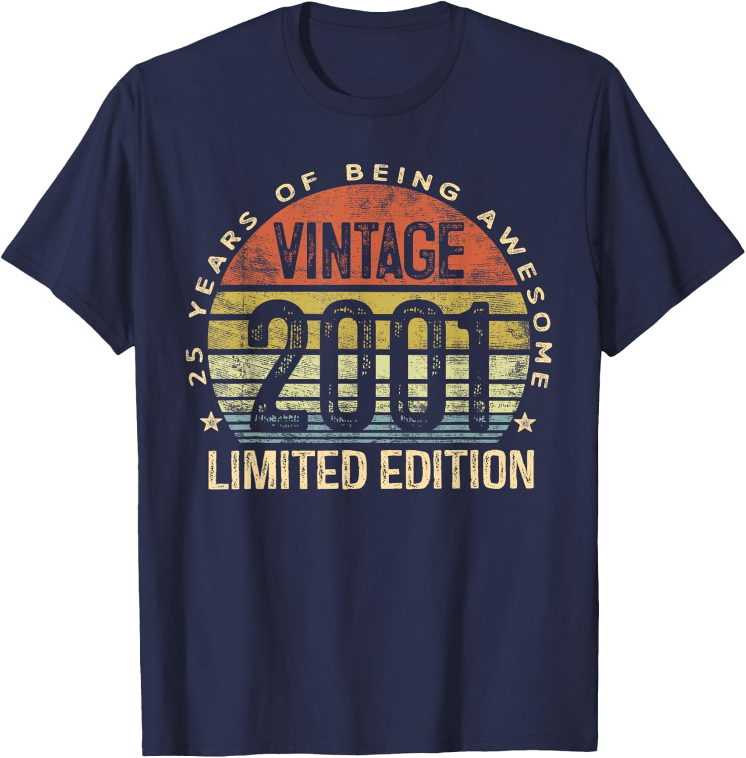 Vintage 2001 Limited Edition 25-Year-Old 25th Birthday T-Shirt - T-Shirt | Navy