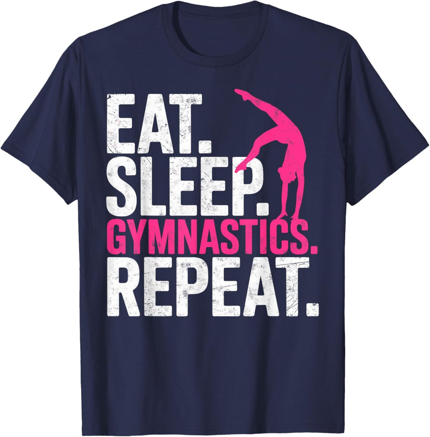 Funny Girl Gymnast Eat Sleep Rhythmic Gymnastics Repeat T-Shirt - T-Shirt | Navy