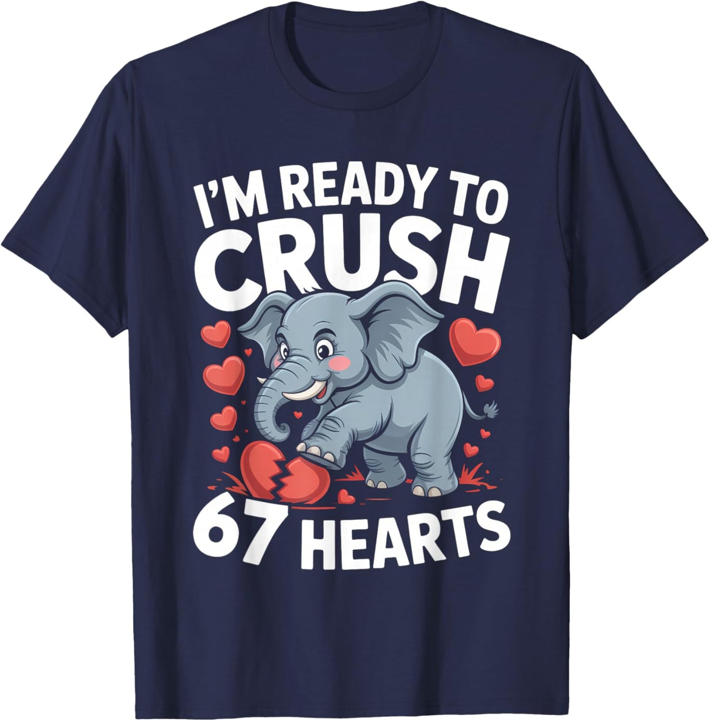 I'm Ready to Crush 67 Hearts Boys Valentine's Day T-Shirt - T-Shirt | Navy
