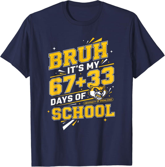 Bruh Its My 67 33 Days of School Boys Kids 100th Day T-Shirt - T-Shirt | Navy