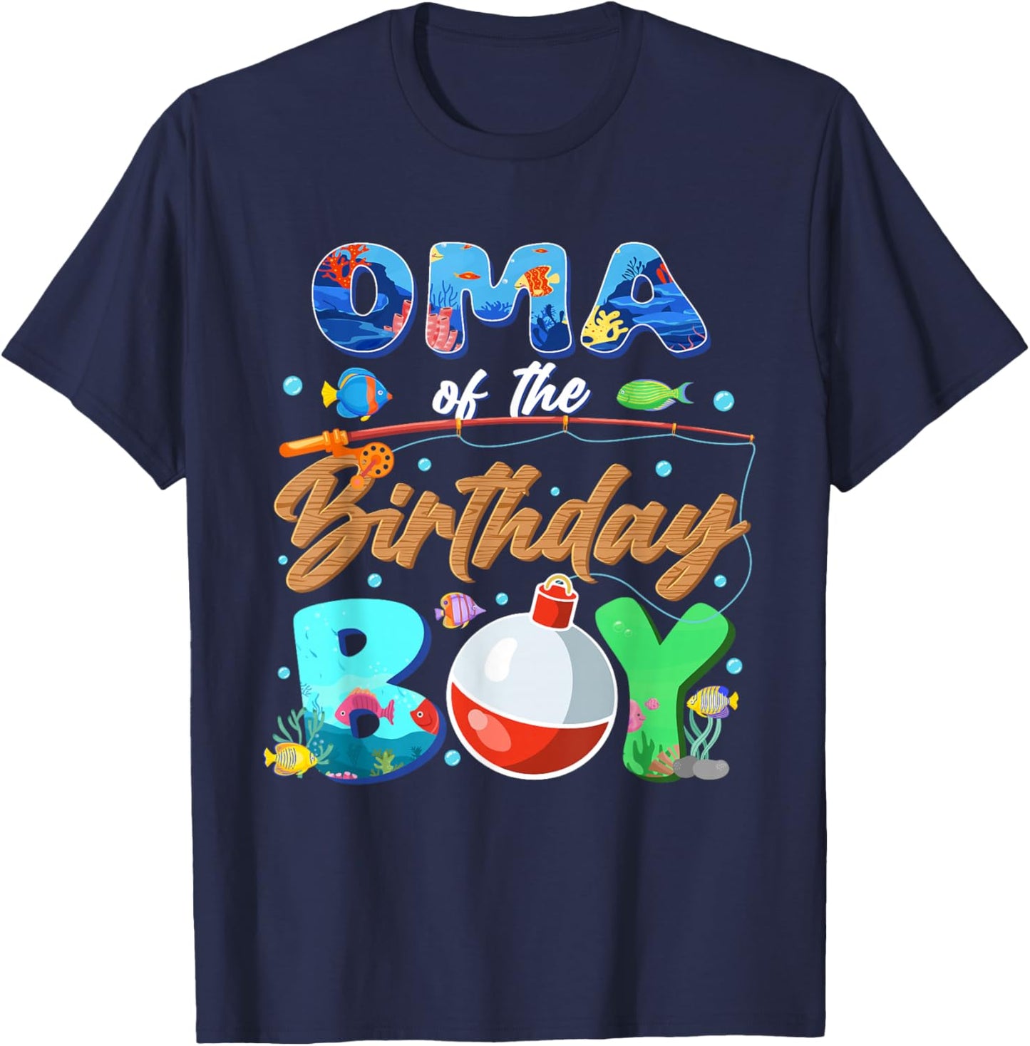 Oma of The Birthday Boy Fishing Family Matching Bday T-Shirt - T-Shirt | Navy