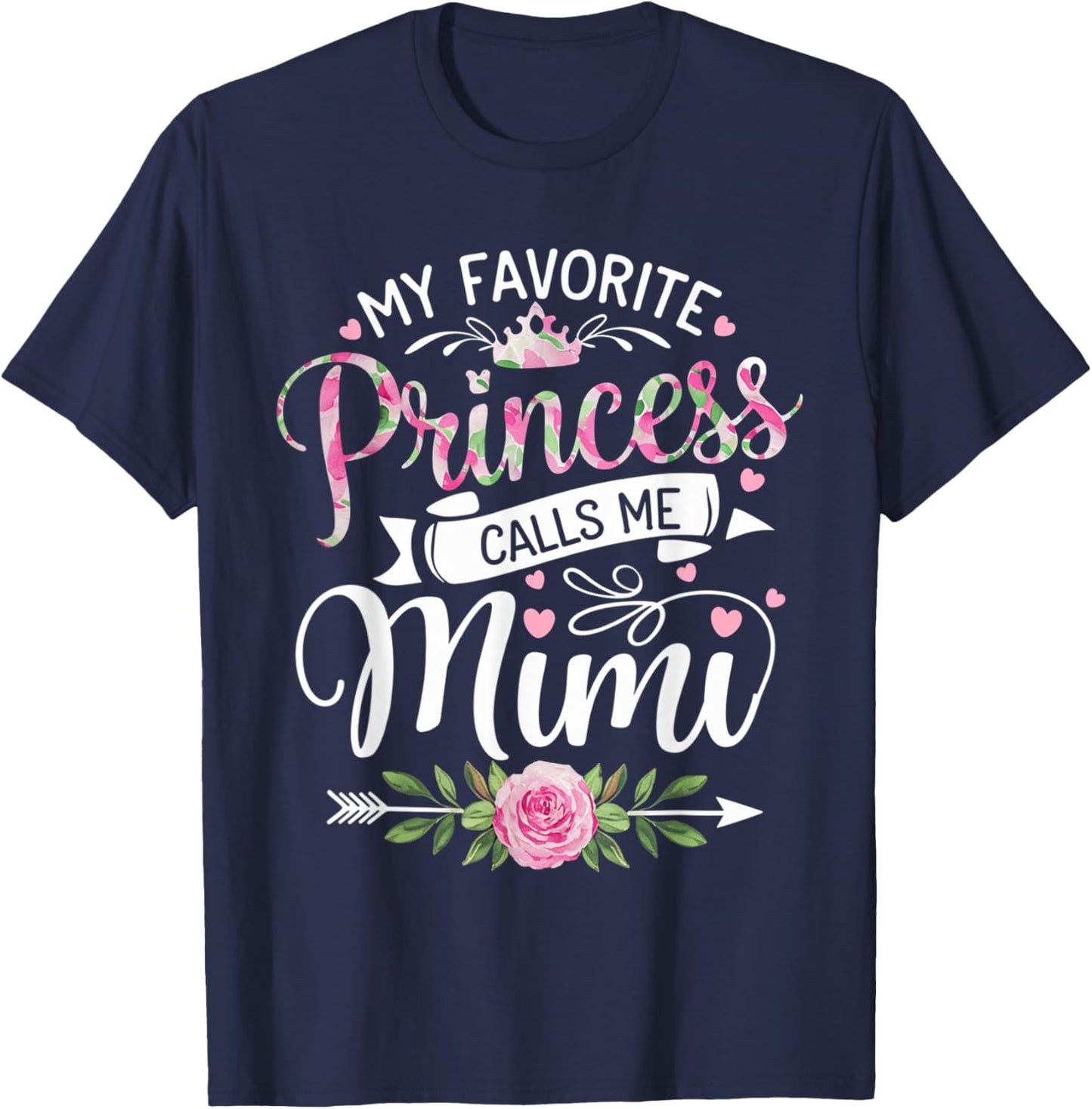 My Favorite Princess Calls Me Mimi Funny Cute Grandma T-Shirt - T-Shirt | Navy