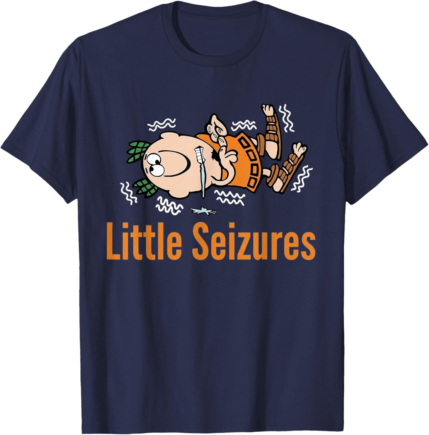 Little Seizures Epilepsy Awareness Funny T-Shirt - T-Shirt | Navy