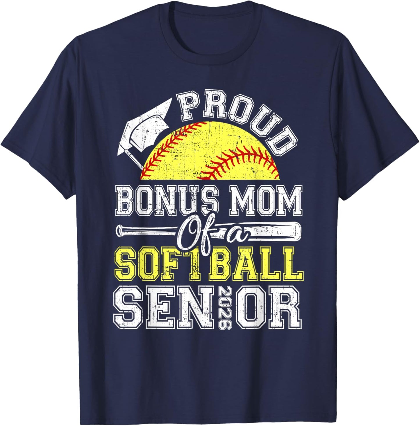 Proud Bonus Mom of A 2026 Senior Softball Graduate T-Shirt - T-Shirt | Navy