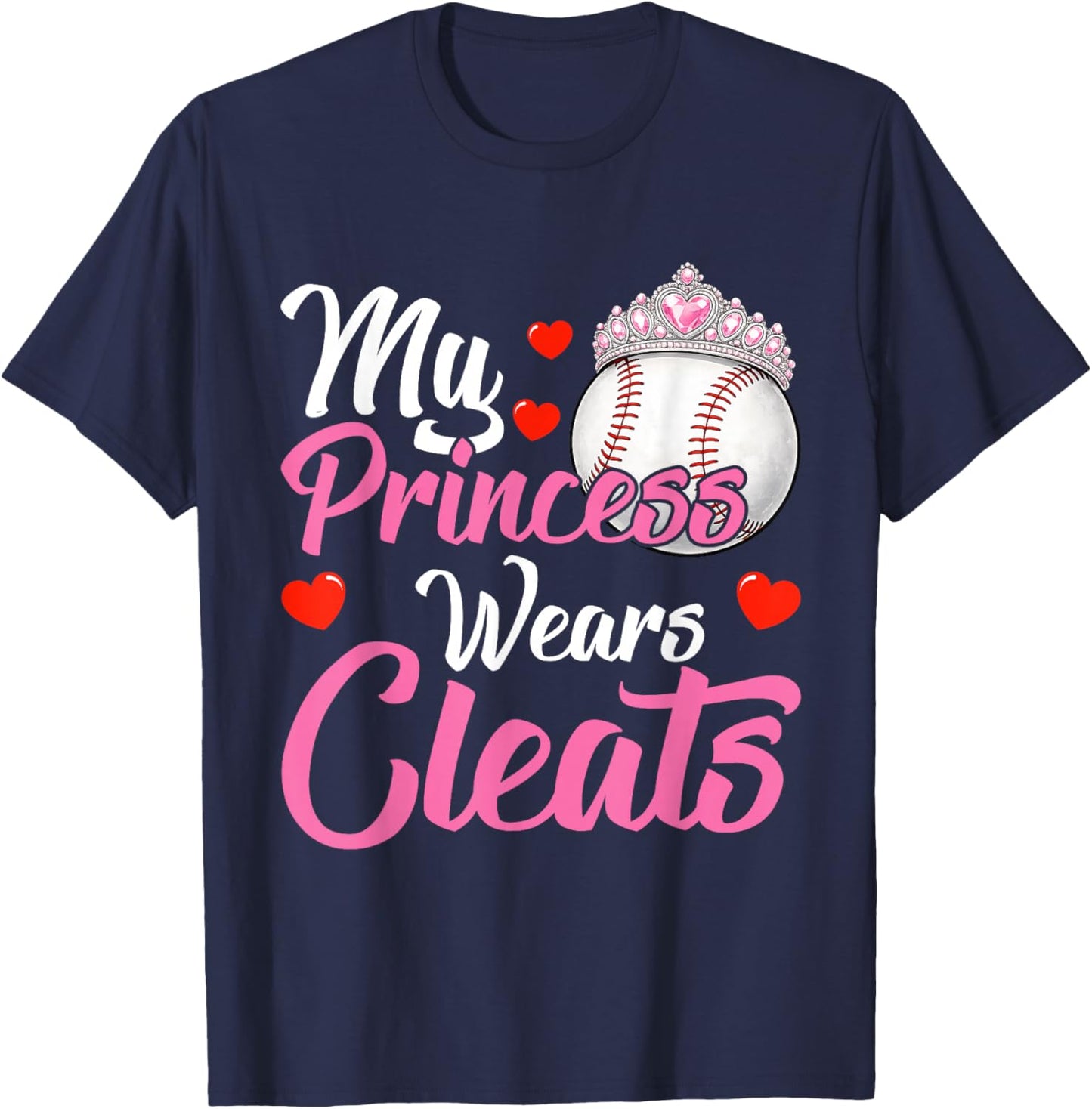My Princess Wears Cleats - Baseball Mom Player T-Shirt - T-Shirt | Navy