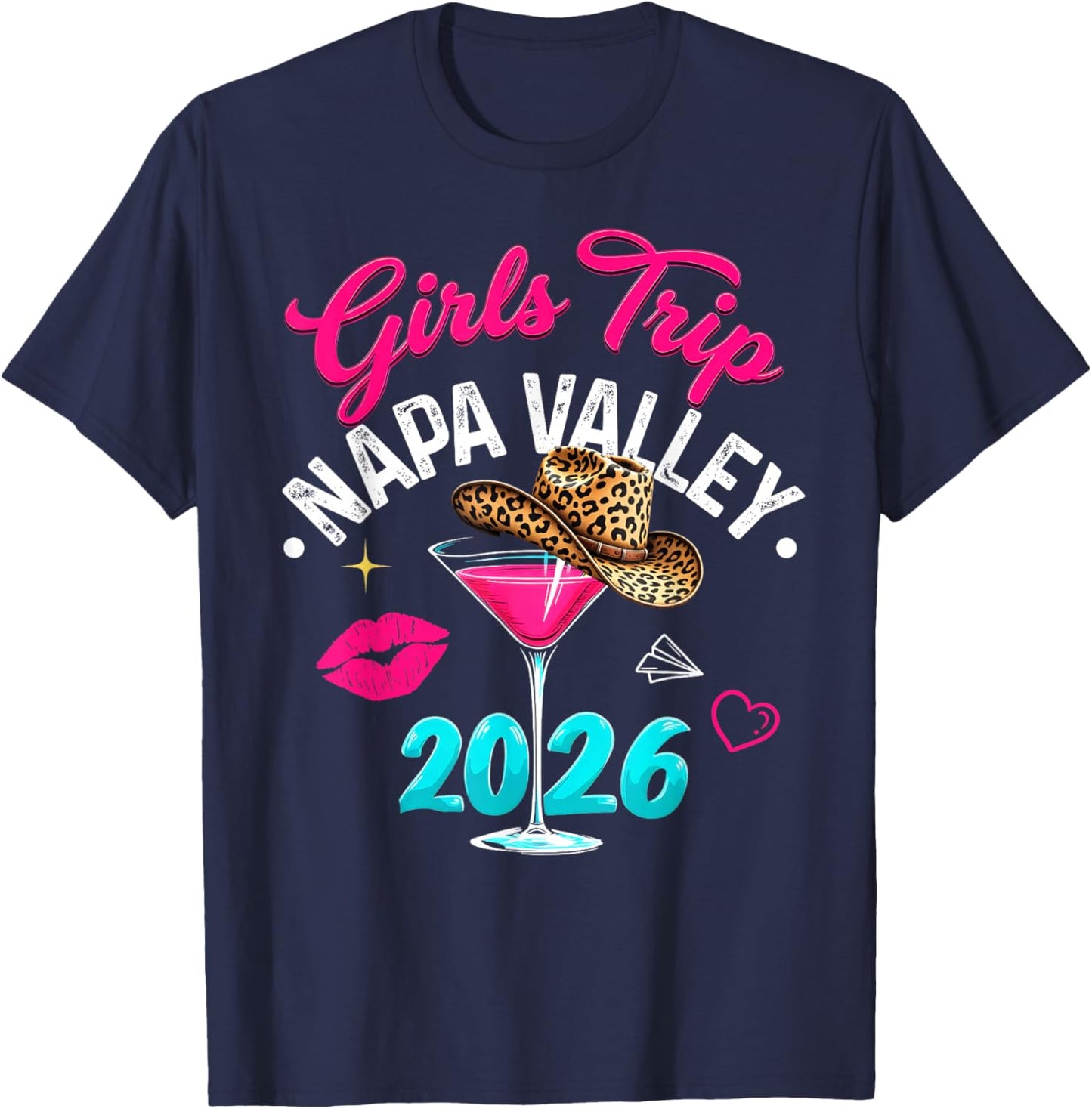 Girls Trip Napa Valley 2026 Weekend Vacation Birthday Squad T-Shirt - T-Shirt | Navy