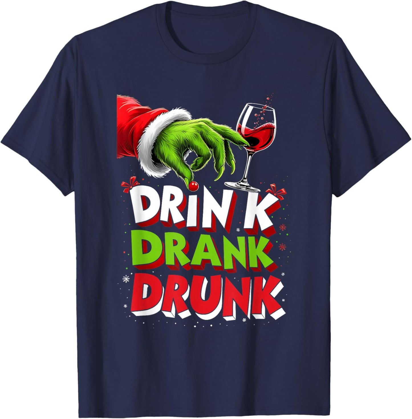 Drink Drank Drunk Funny Christmas Santa Party Vibes T-Shirt - T-Shirt | Navy