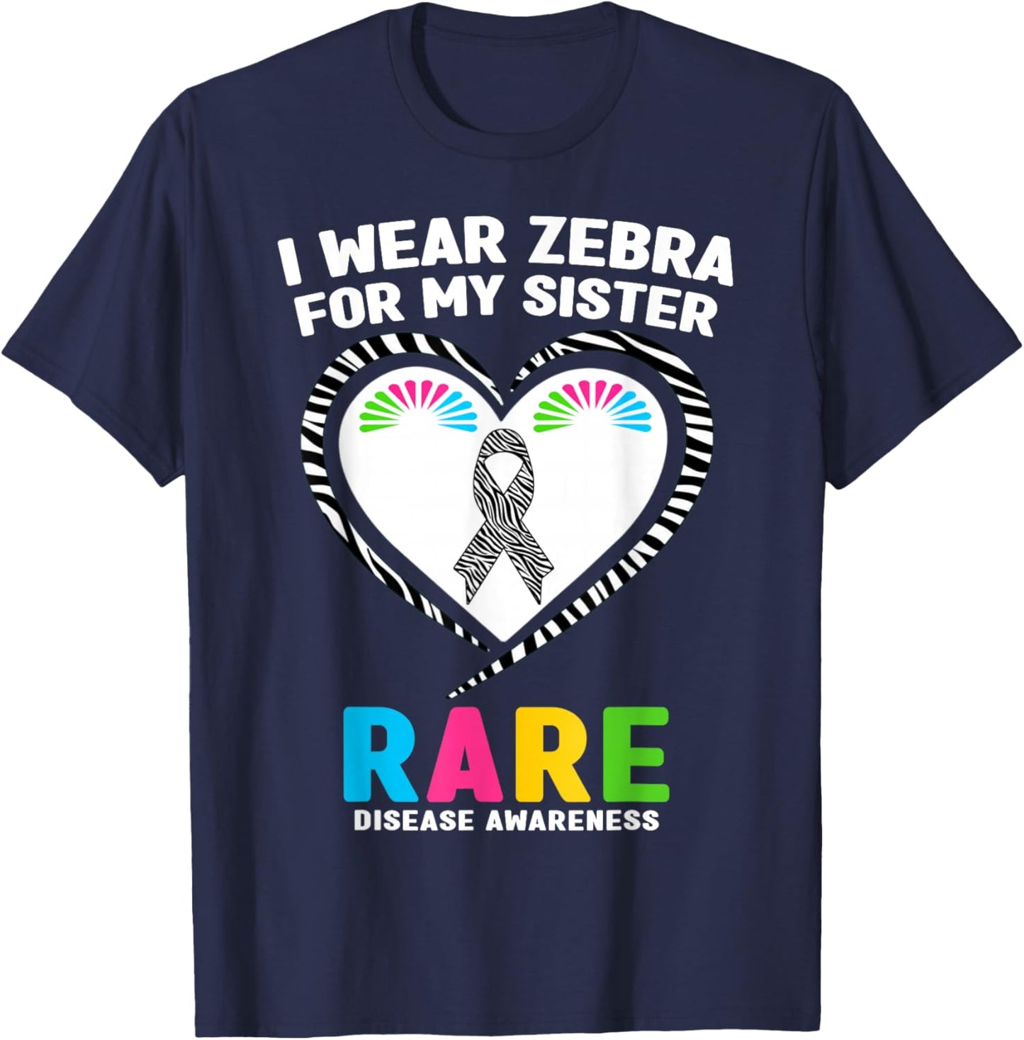 Rare Disease Day 2026 Shirt - I Wear Zebra for My Sister T-Shirt - T-Shirt | Navy