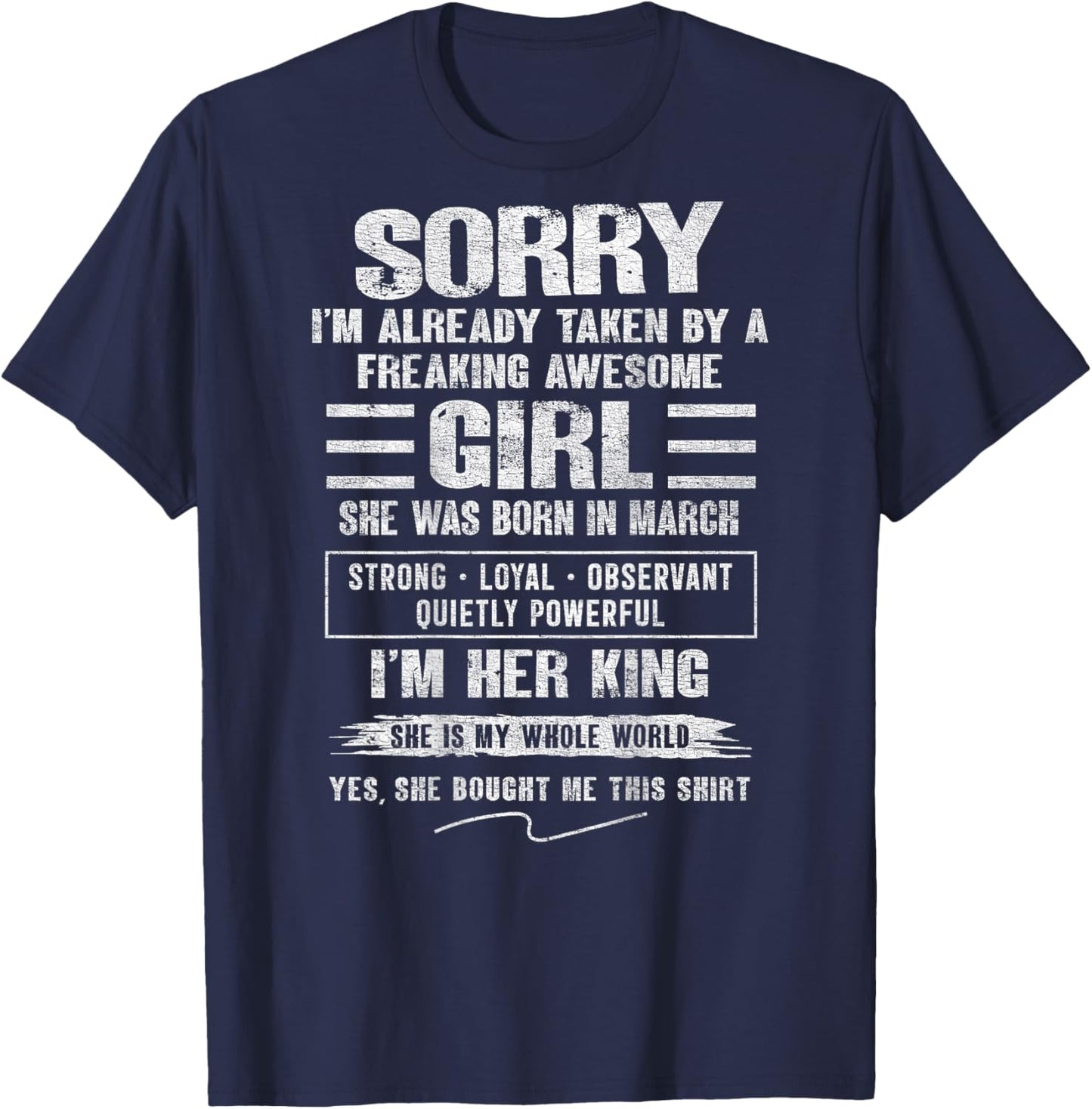 I'm Taken by Freaking Awesome Girl Born in March On Back T-Shirt - T-Shirt | Navy