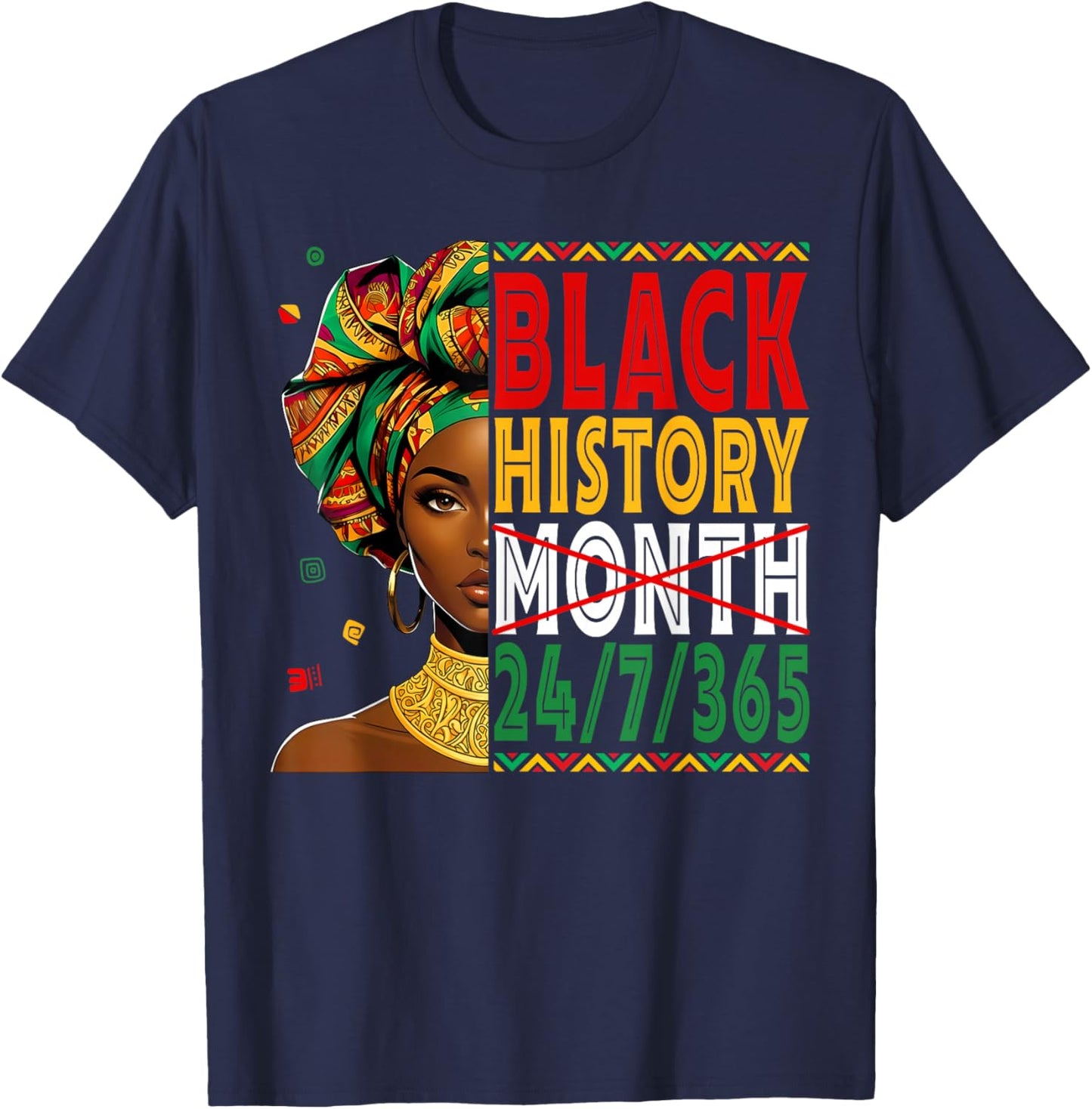 Black History Month Live It Learn It Make It 365 Days A Year T-Shirt - T-Shirt | Navy