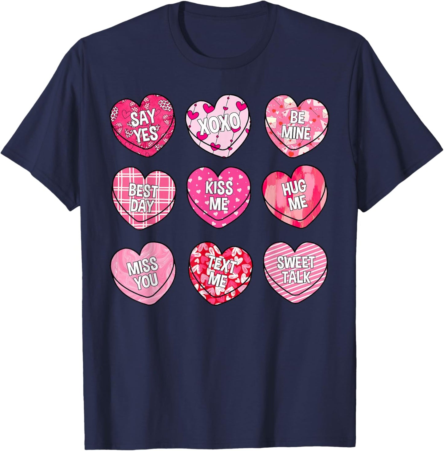 Valentine Kiss Me Hug Me Candy Sweethearts Girl Kid Women T-Shirt - T-Shirt | Navy
