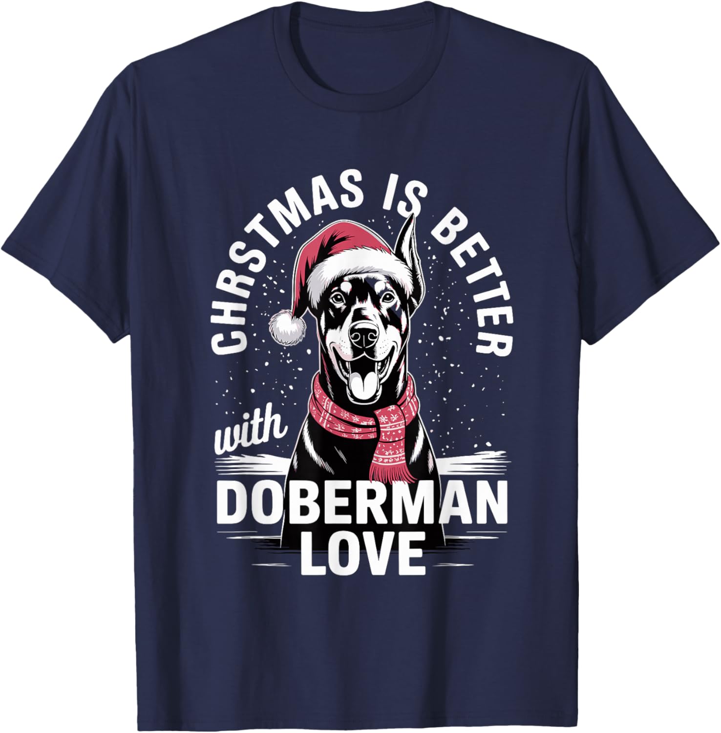 Cute Xmas Christmas is Better with Doberman Pinscher Love T-Shirt - T-Shirt | Navy