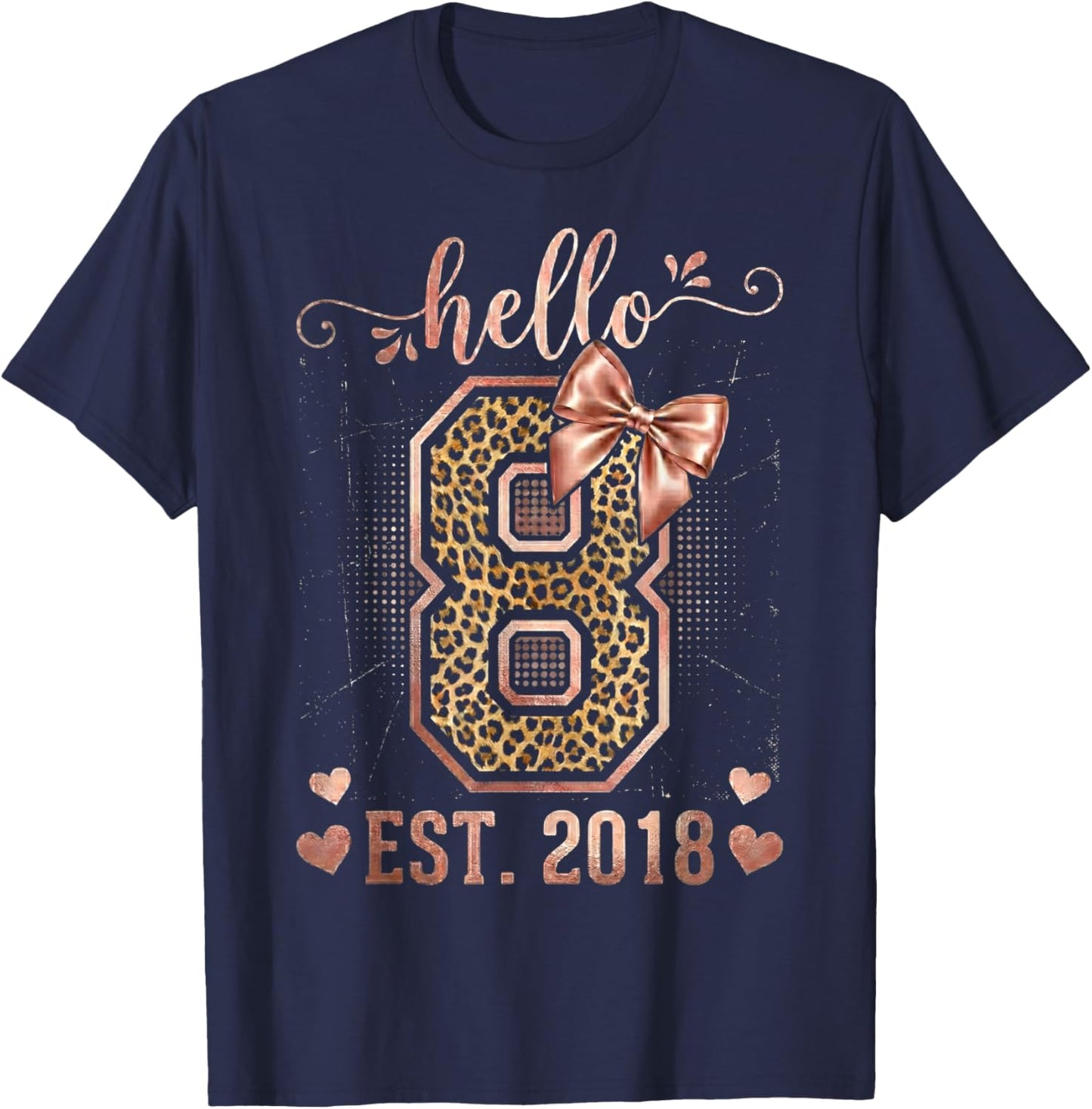 Hello Eight EST 2018 8th Birthday Coquette 8 Year Leopard T-Shirt - T-Shirt | Navy